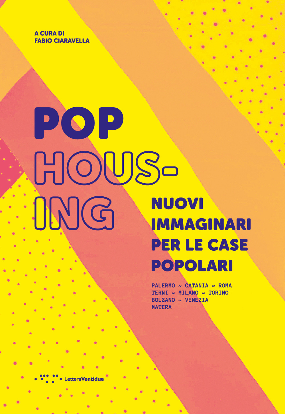 Pop housing. Nuovi immaginari per le case popolari