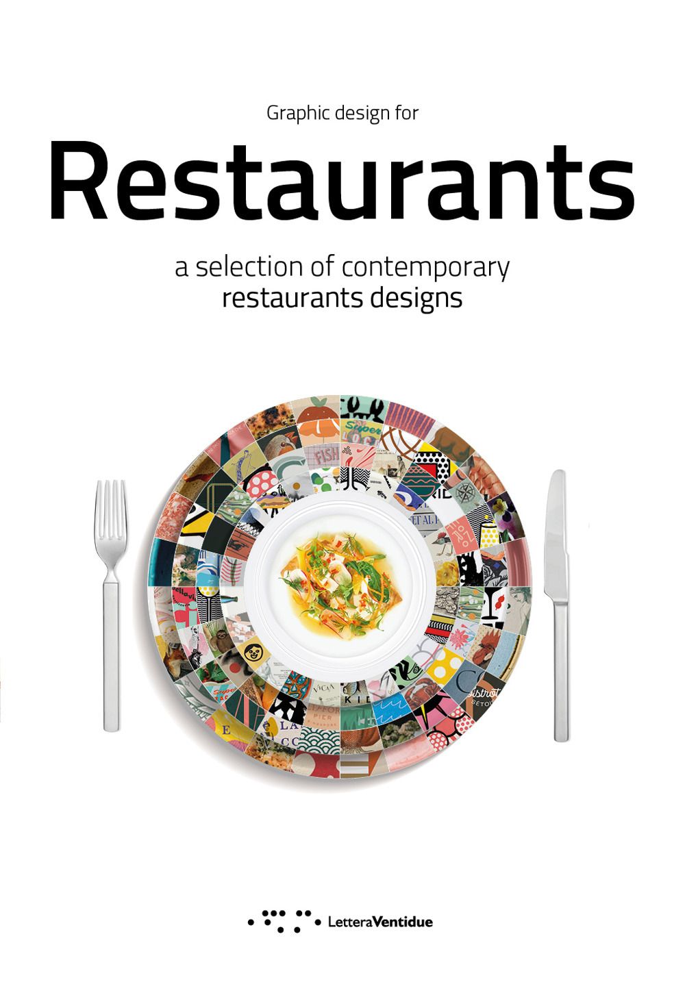 Graphic design for restaurants. A selection of contemporary restaurants designs