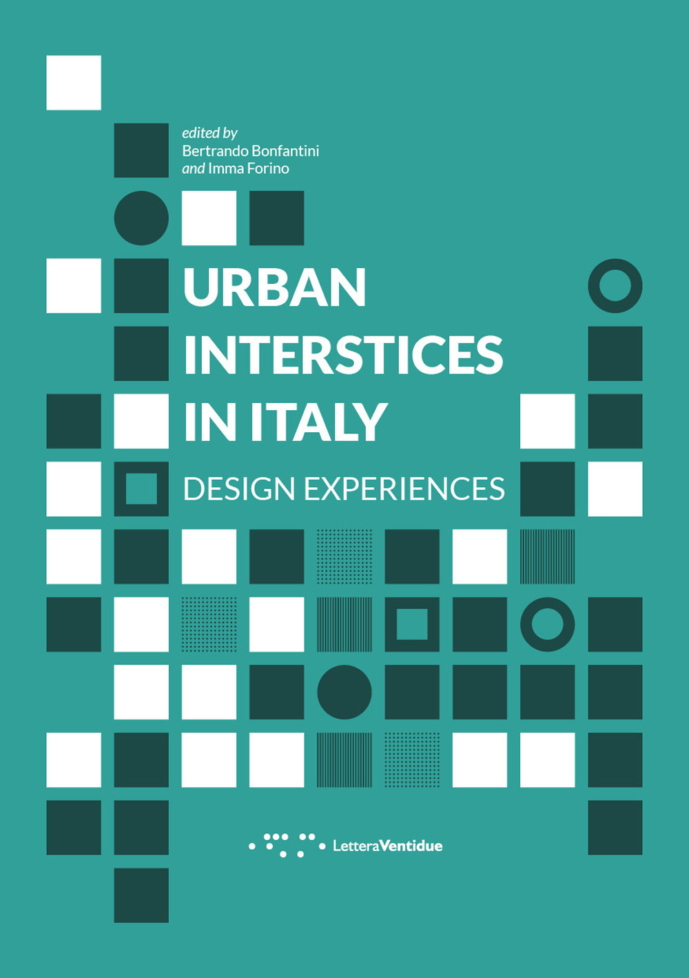 Urban interstices in Italy. Design experiences