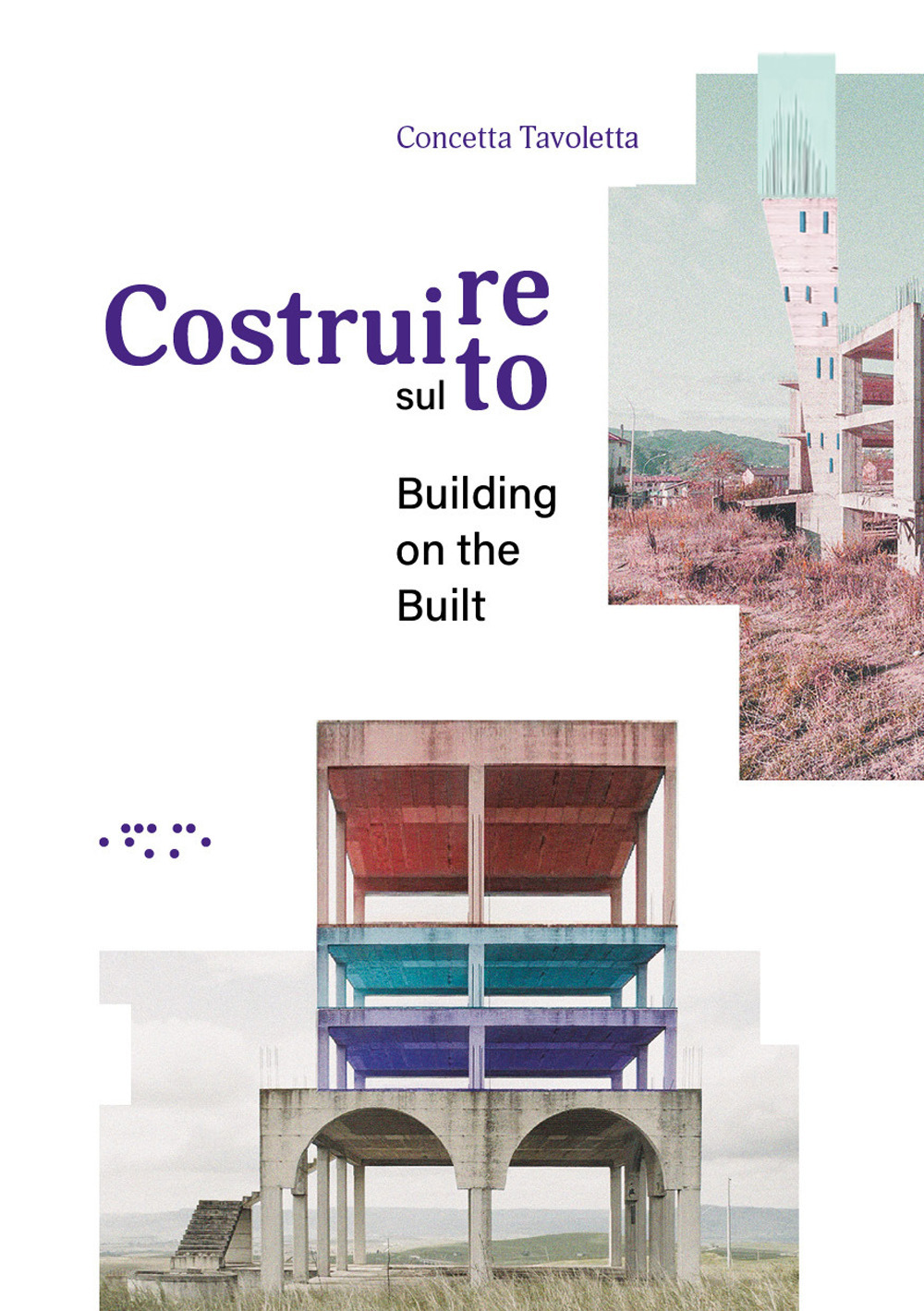 Costruire sul costruito-Building on the built
