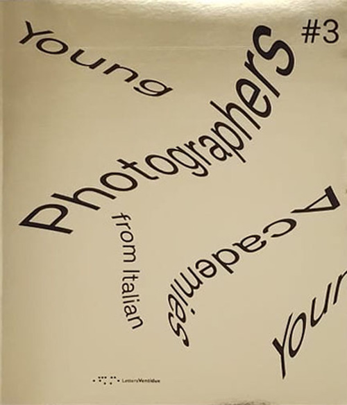 Young photographers from Italian Academies. Ediz. italiana e inglese. Vol. 3