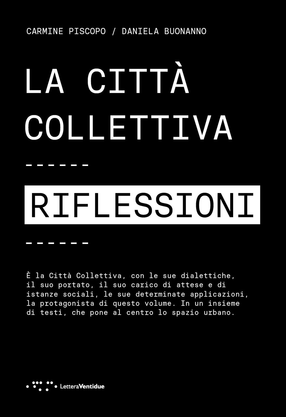 La città collettiva. Riflessioni
