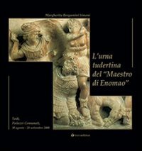 L'urna tudertina del «maestro di Enomao»