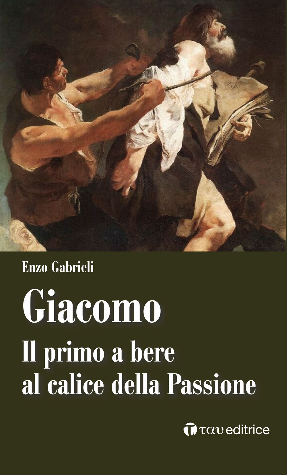 Giacomo. Il primo a bere al calice della passione