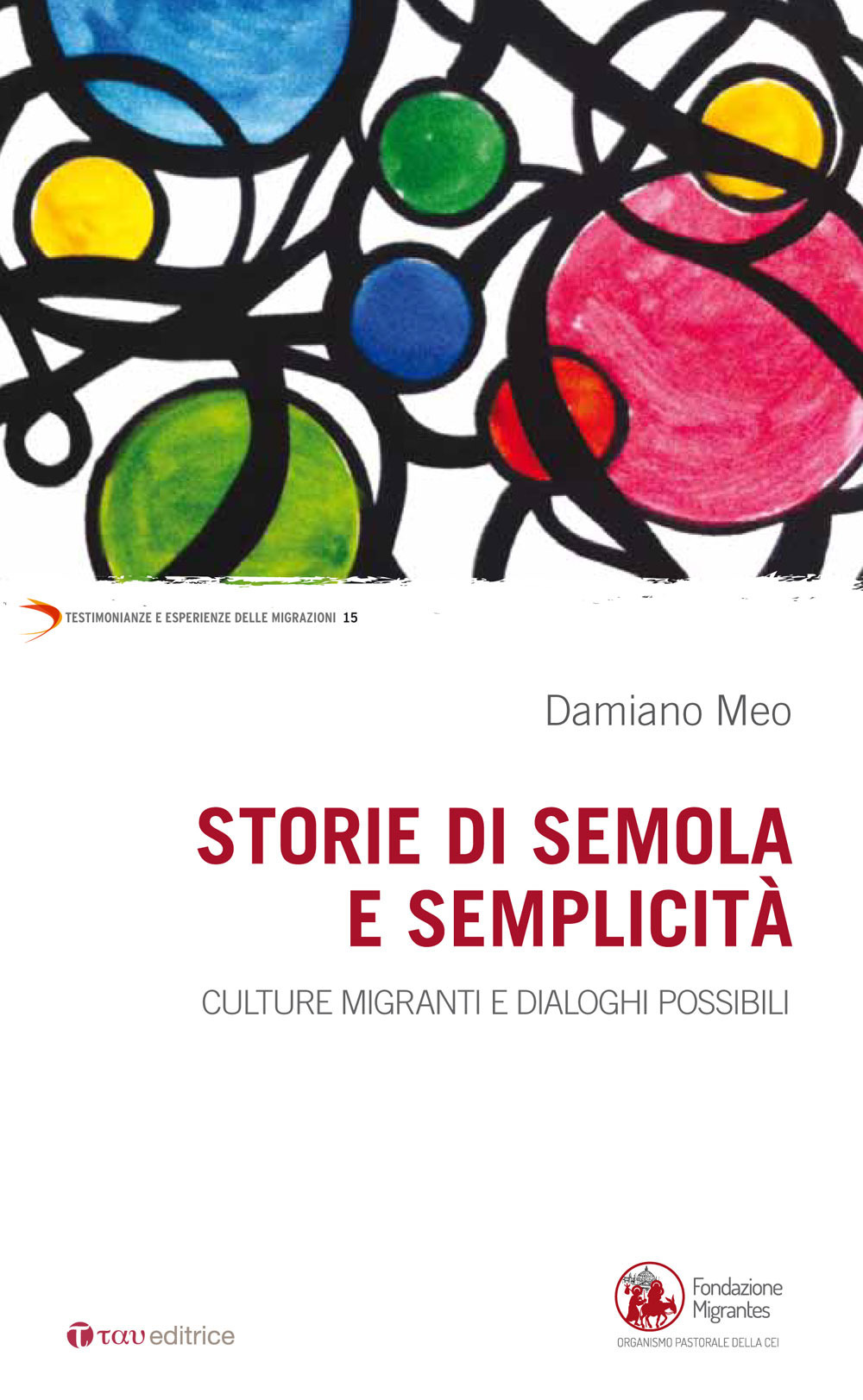 Storie di semola e semplicità. Culture migranti e dialoghi possibili