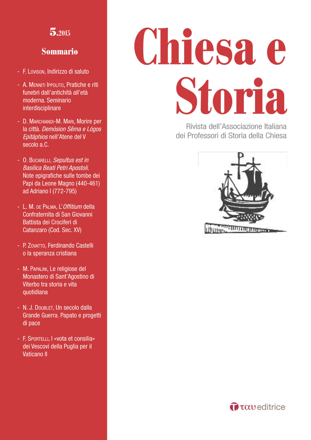 Chiesa e storia. Rivista dell’Associazione Italiana dei Professori di Storia della Chiesa. Vol. 5