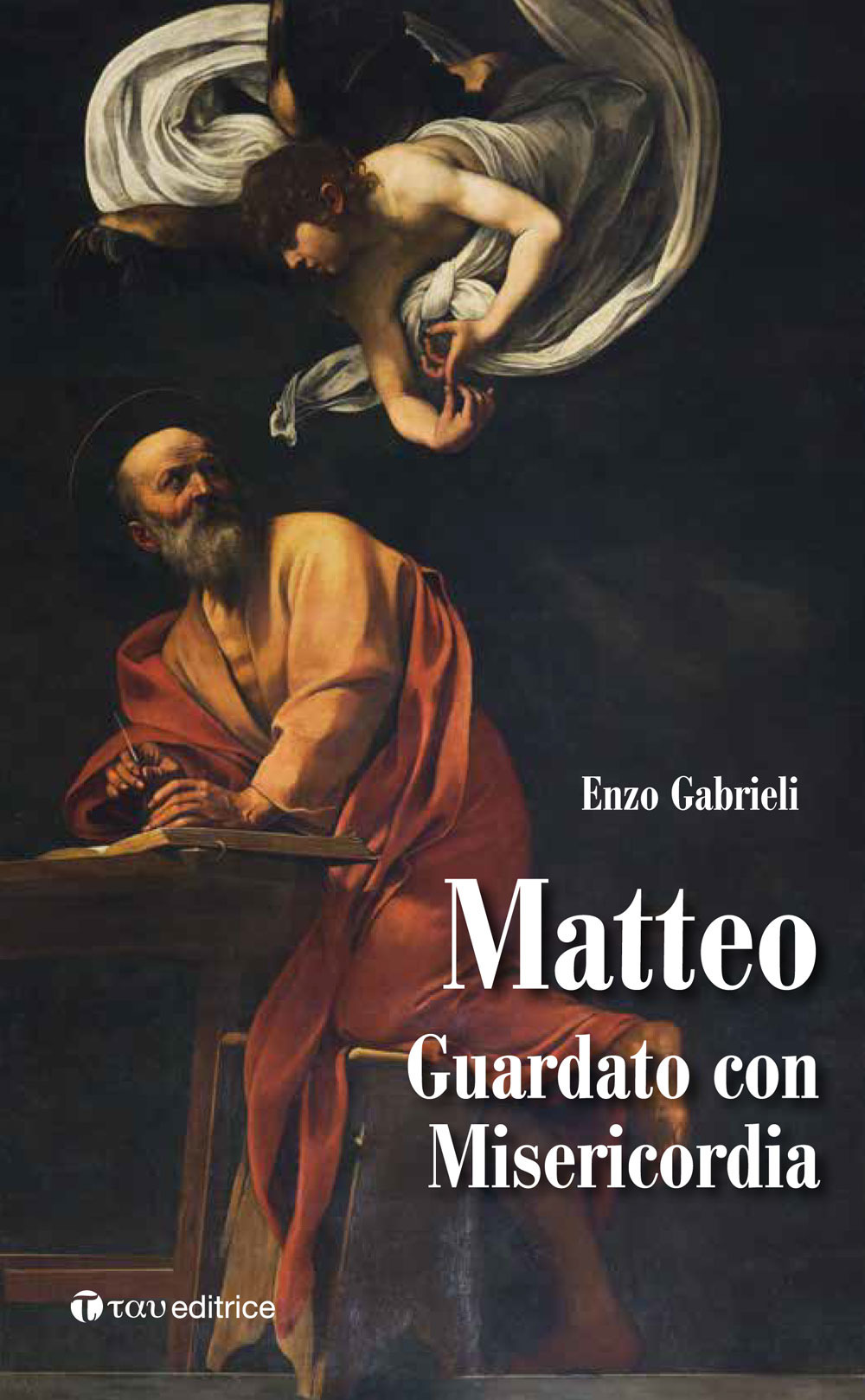 Matteo. Guardato con misericordia