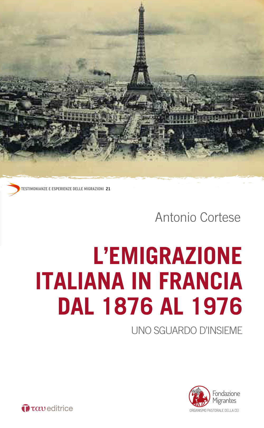 L'emigrazione italiana in Francia dal 1876 al 1976. Uno sguardo d’insieme