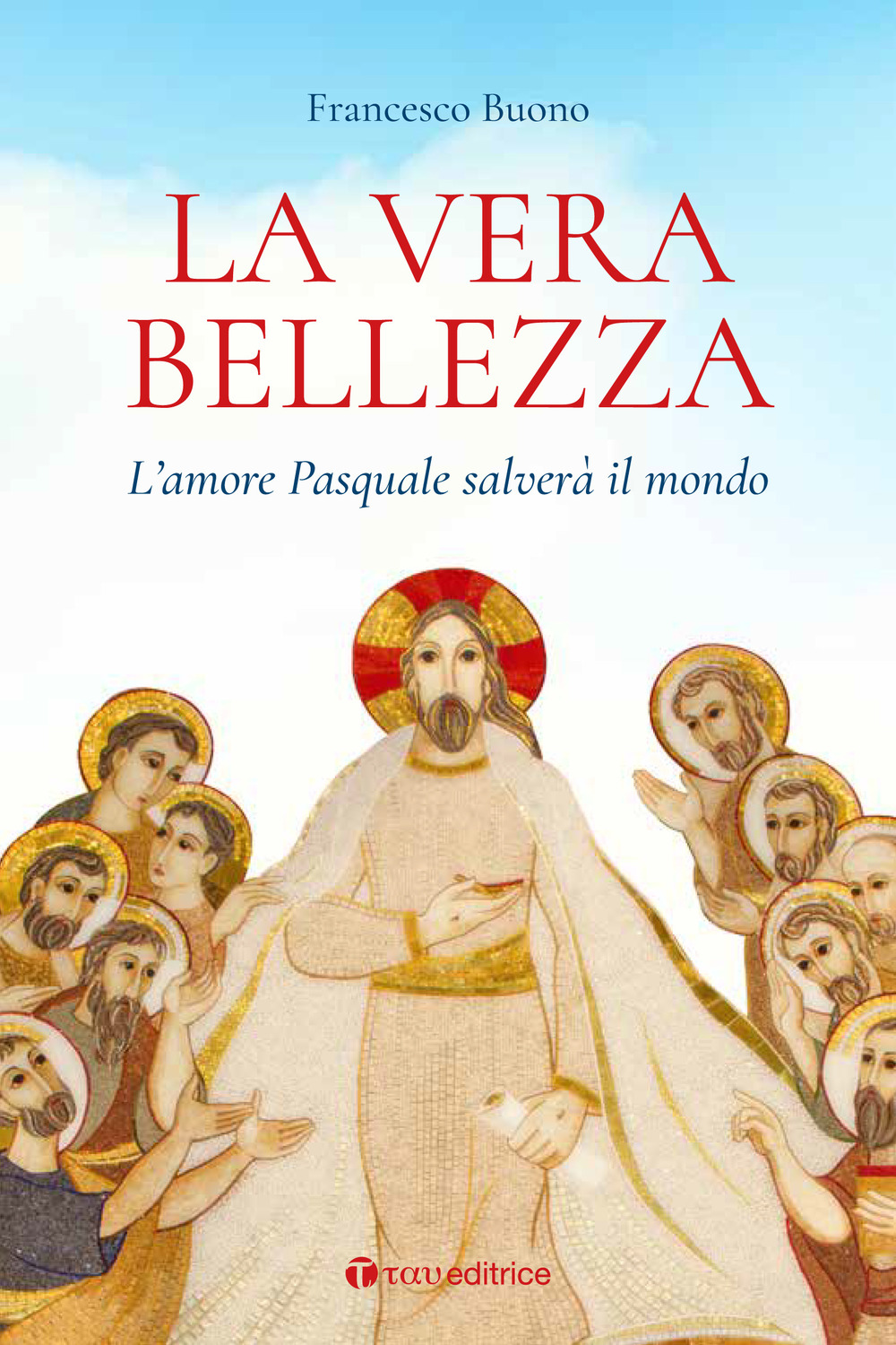 La vera bellezza. L’amore pasquale salverà il mondo