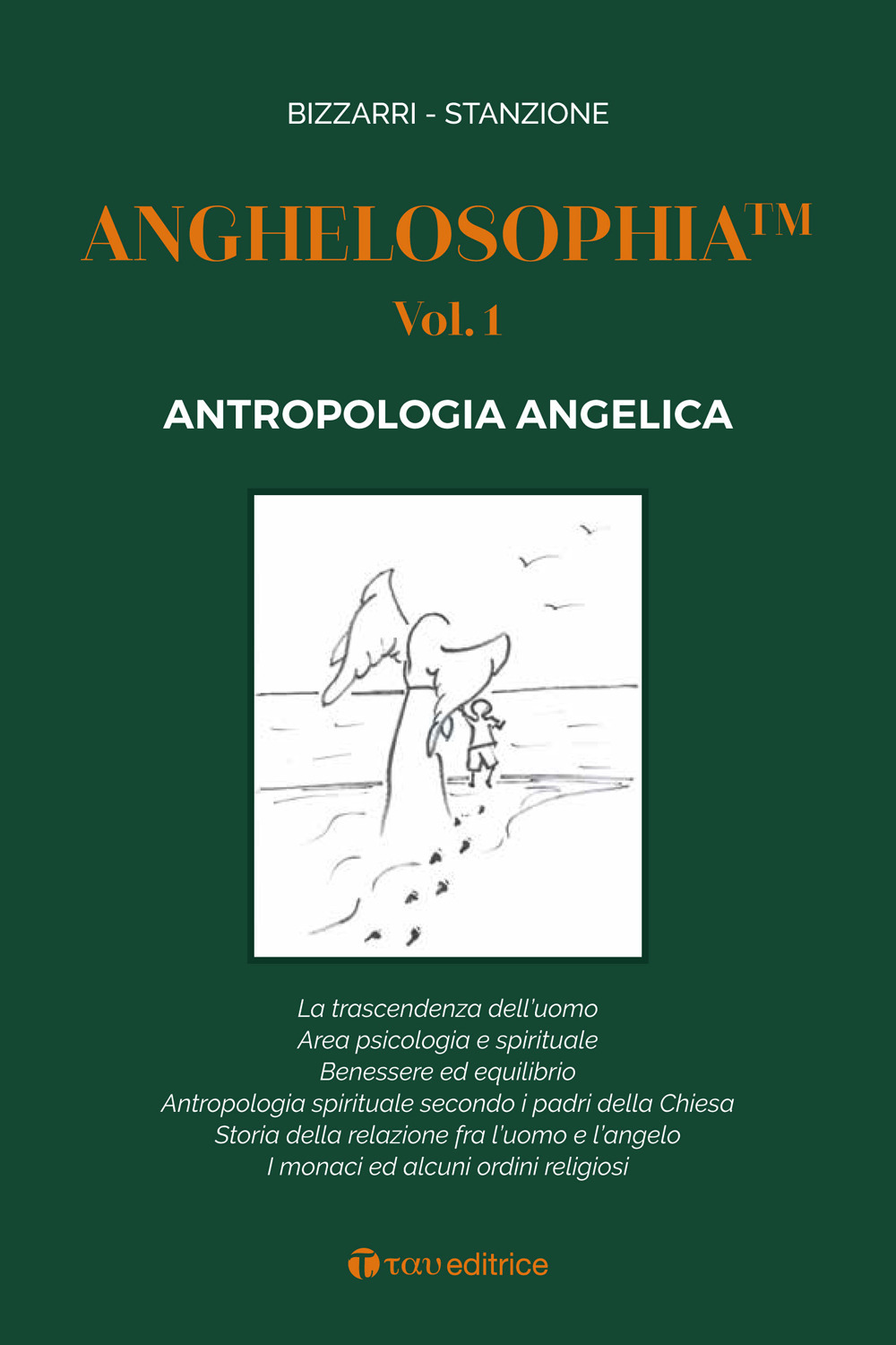 Anghelosophia. Vol. 1: Antropologia angelica