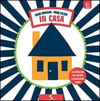 In casa. Prime immagini, primi colori