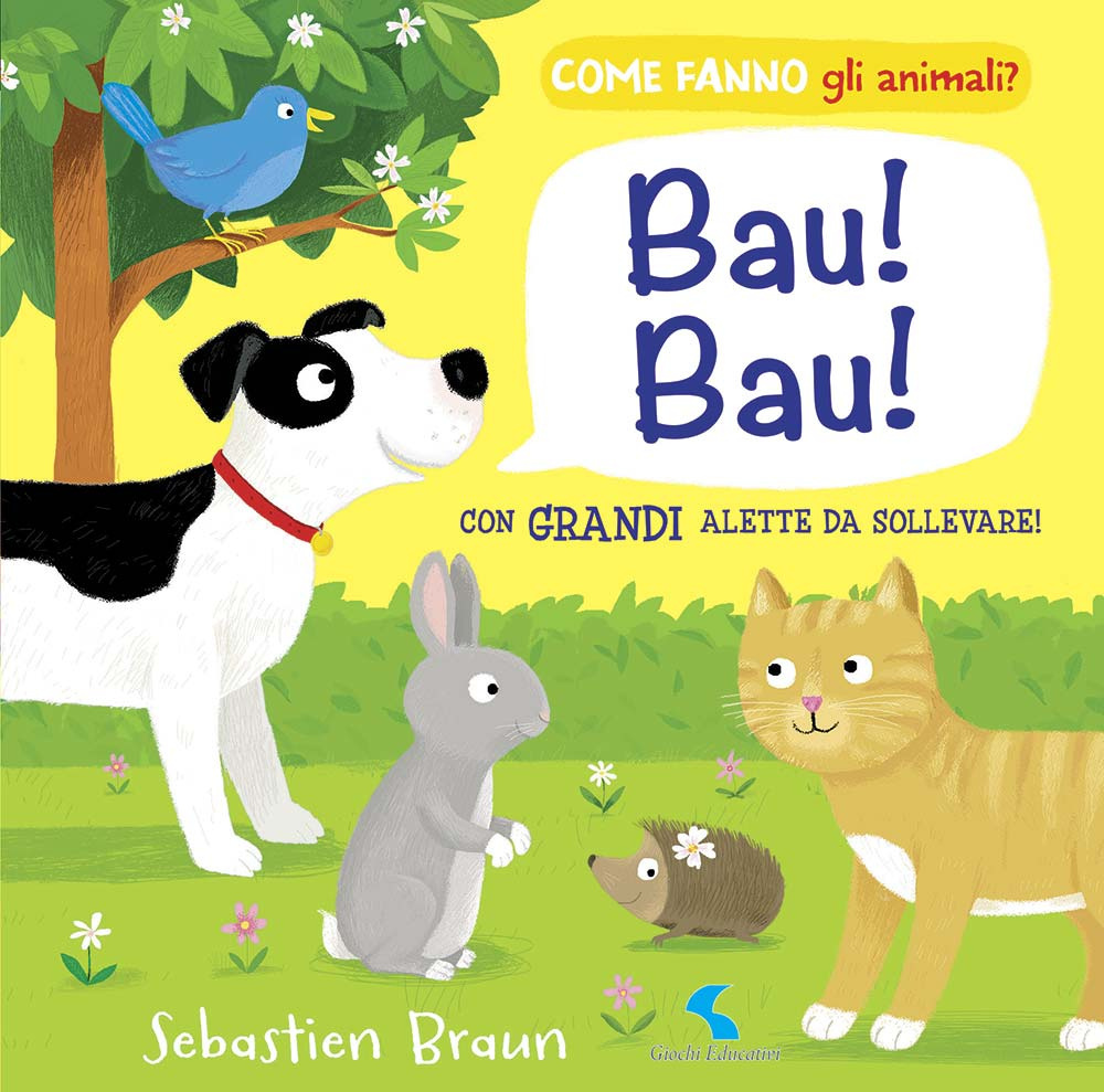 Bau! Bau! Come fanno gli animali?