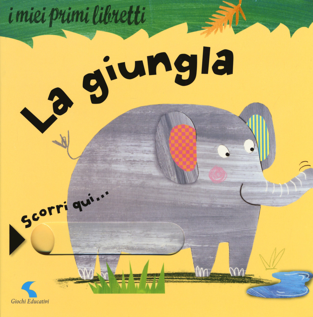 La giungla. I miei primi libretti