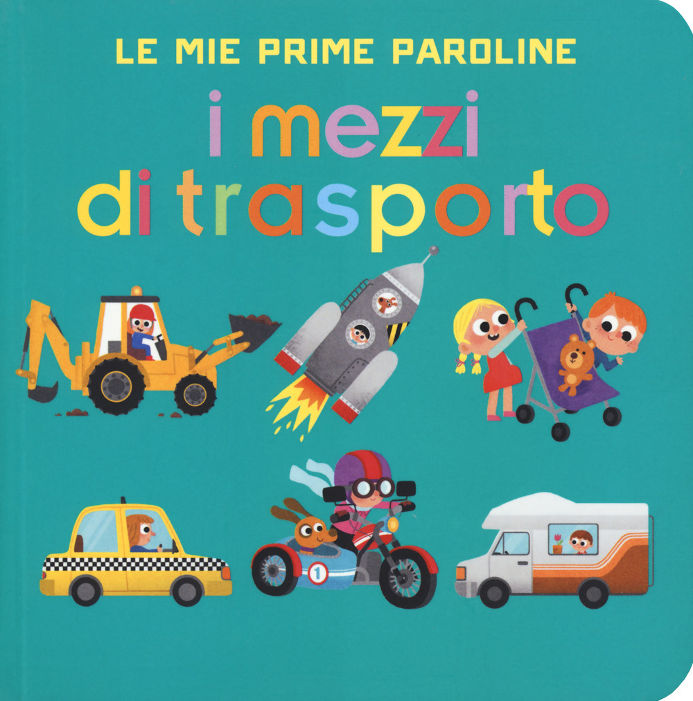 I mezzi di trasporto. Le mie prime paroline