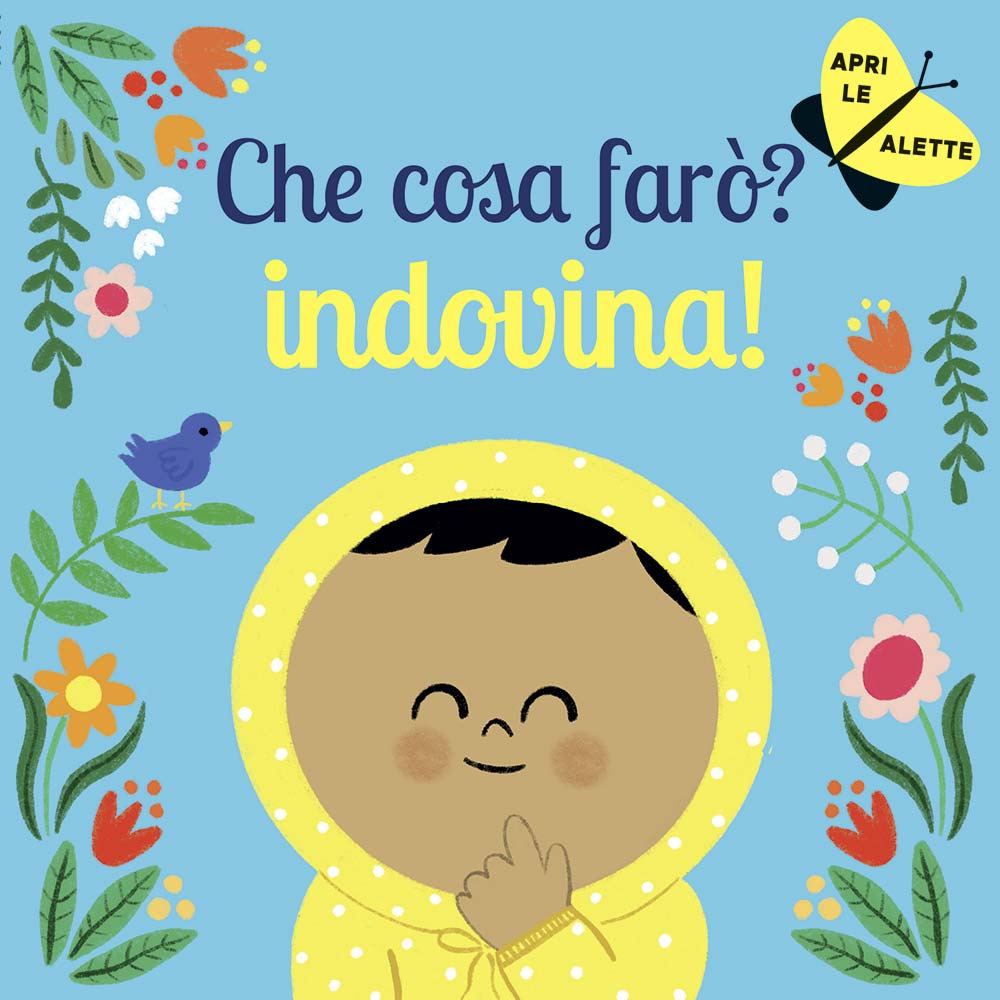 Che cosa farò? Indovina!