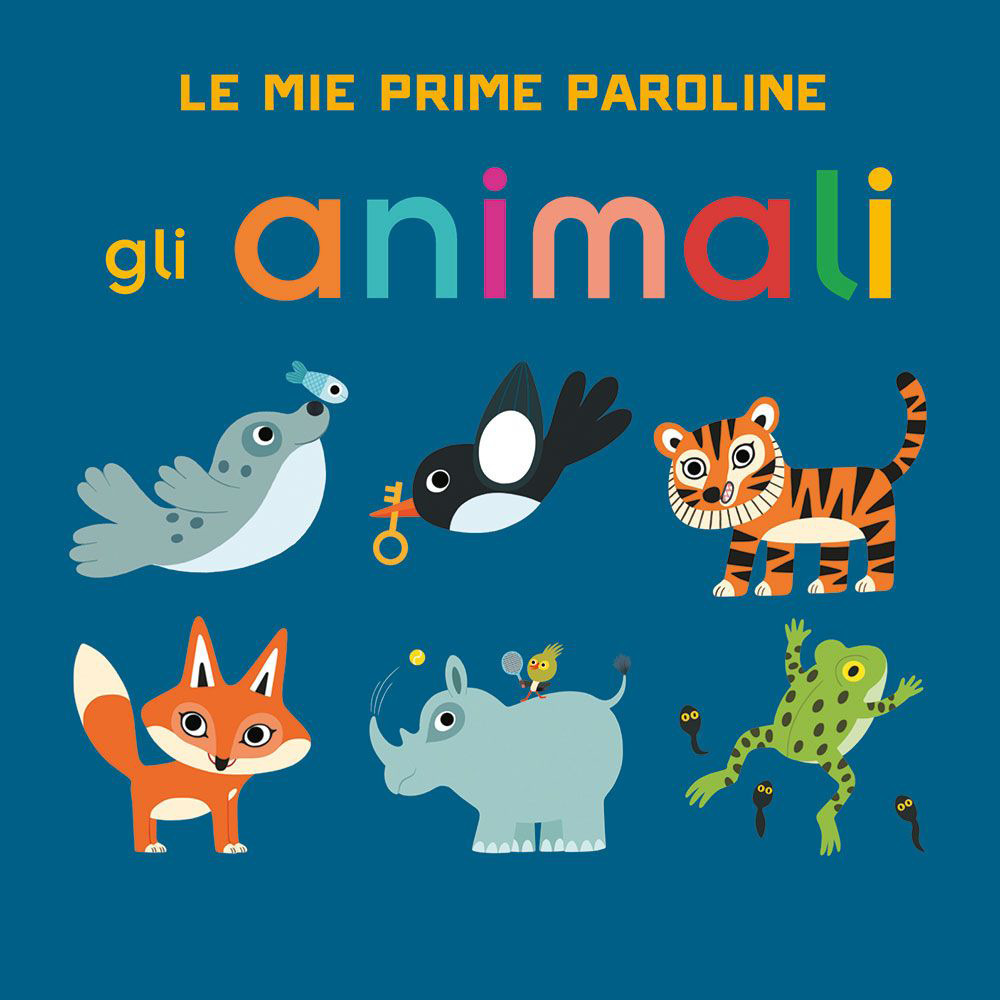 Gli animali. Le mie prime paroline