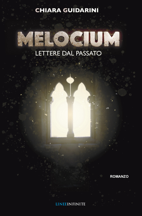 Melocium. Lettere dal passato