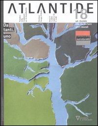 Atlantide. Un mondo che fa parlare altri mondi. Vol. 18: Da tanti, uno