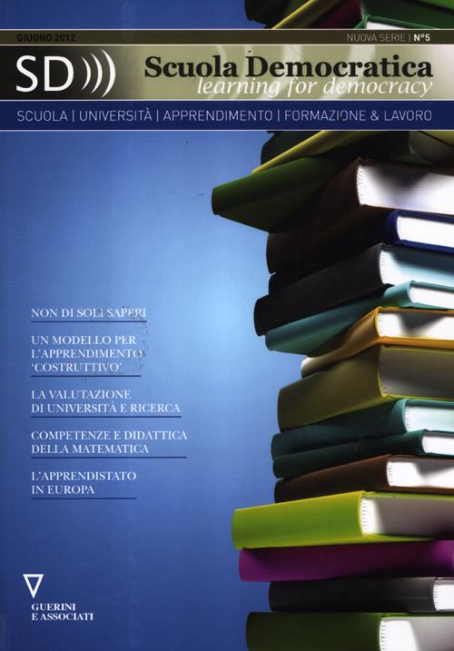 Scuola democratica. Learning for democracy. Vol. 5
