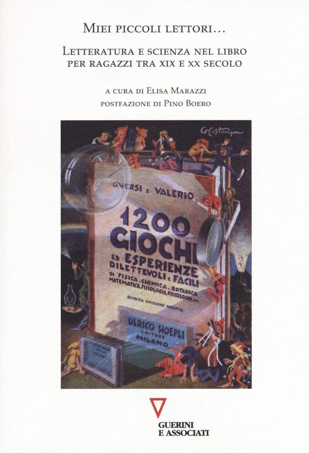 Miei piccoli lettori... Letteratura e scienza nel libro per ragazzi tra XIX e XX Secolo