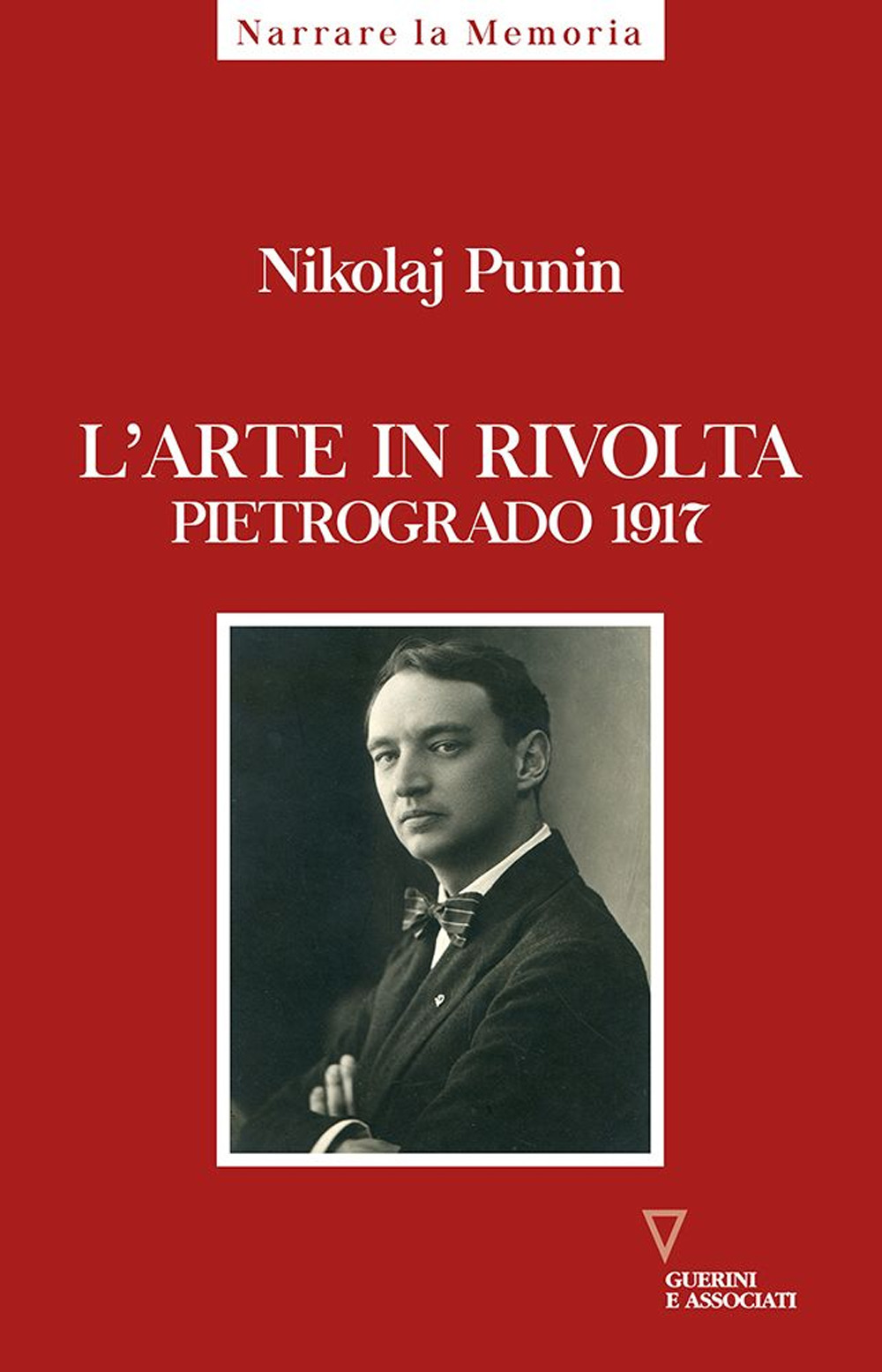 L'arte in rivolta. Pietrogrado 1917