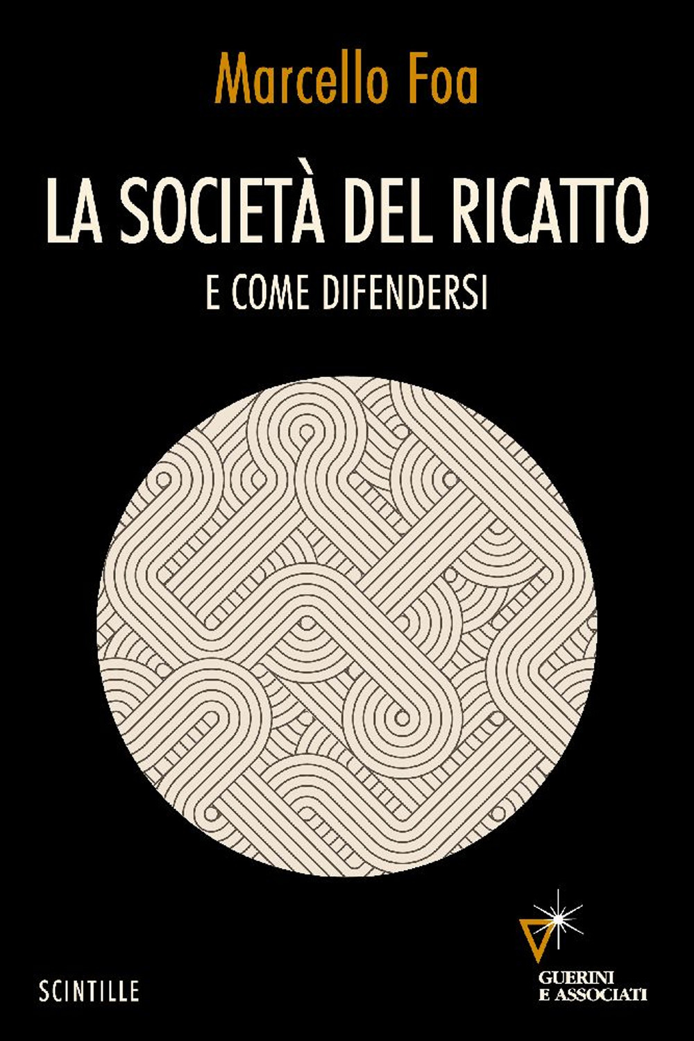 La società del ricatto. E come difendersi
