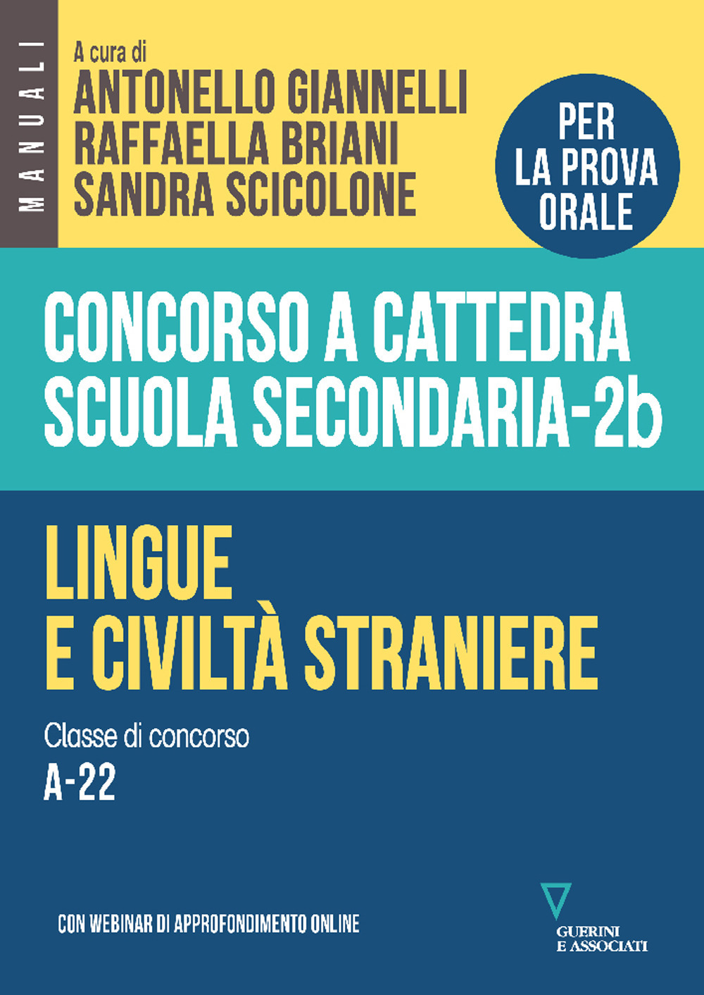 Concorso a cattedra scuola secondaria. Lingue e civiltà straniere. Classe di concorso A-22. Vol. 2B