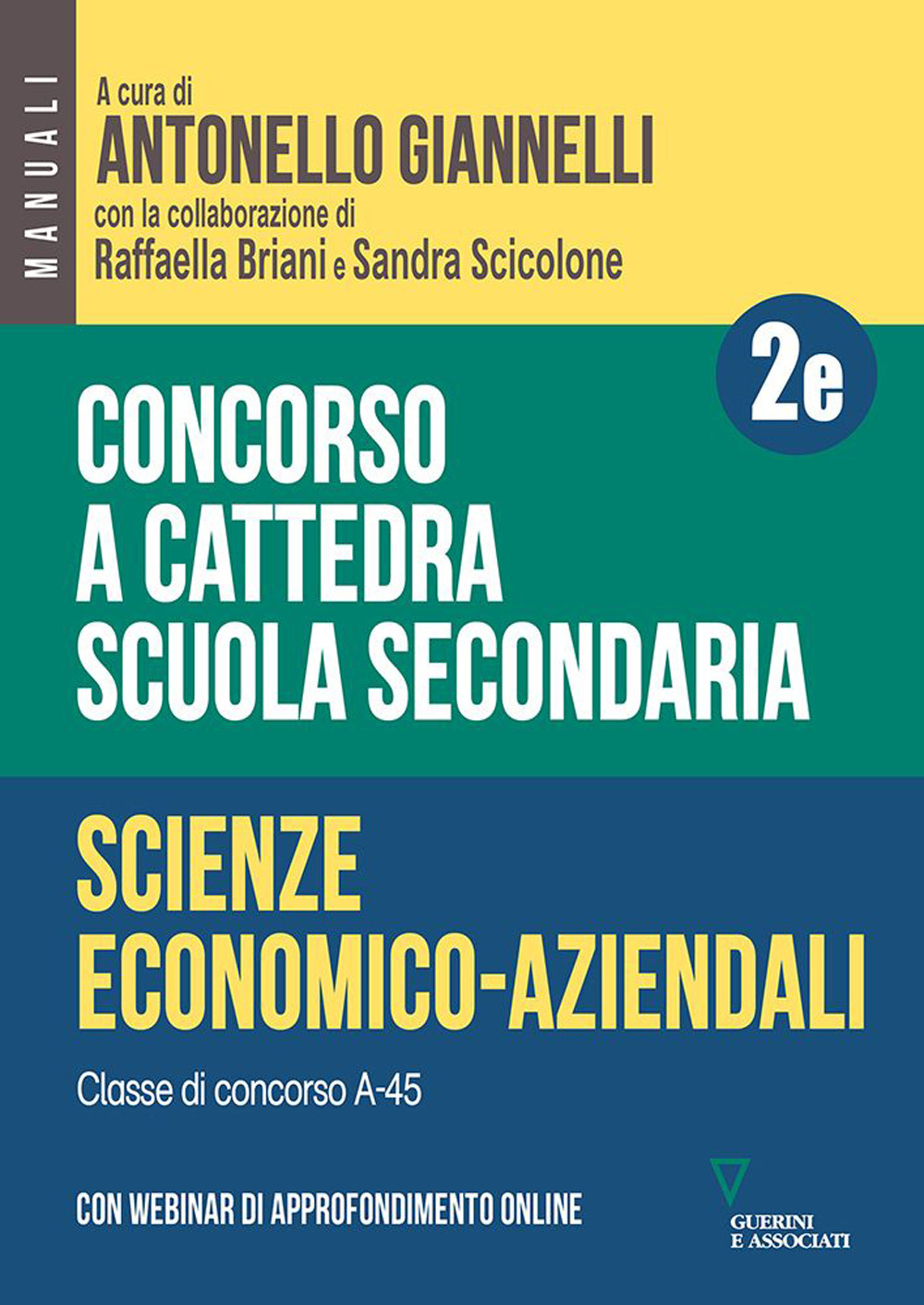 Concorso a cattedra. Scuola secondaria. Scienze economico-aziendali A-45. Vol. 2E