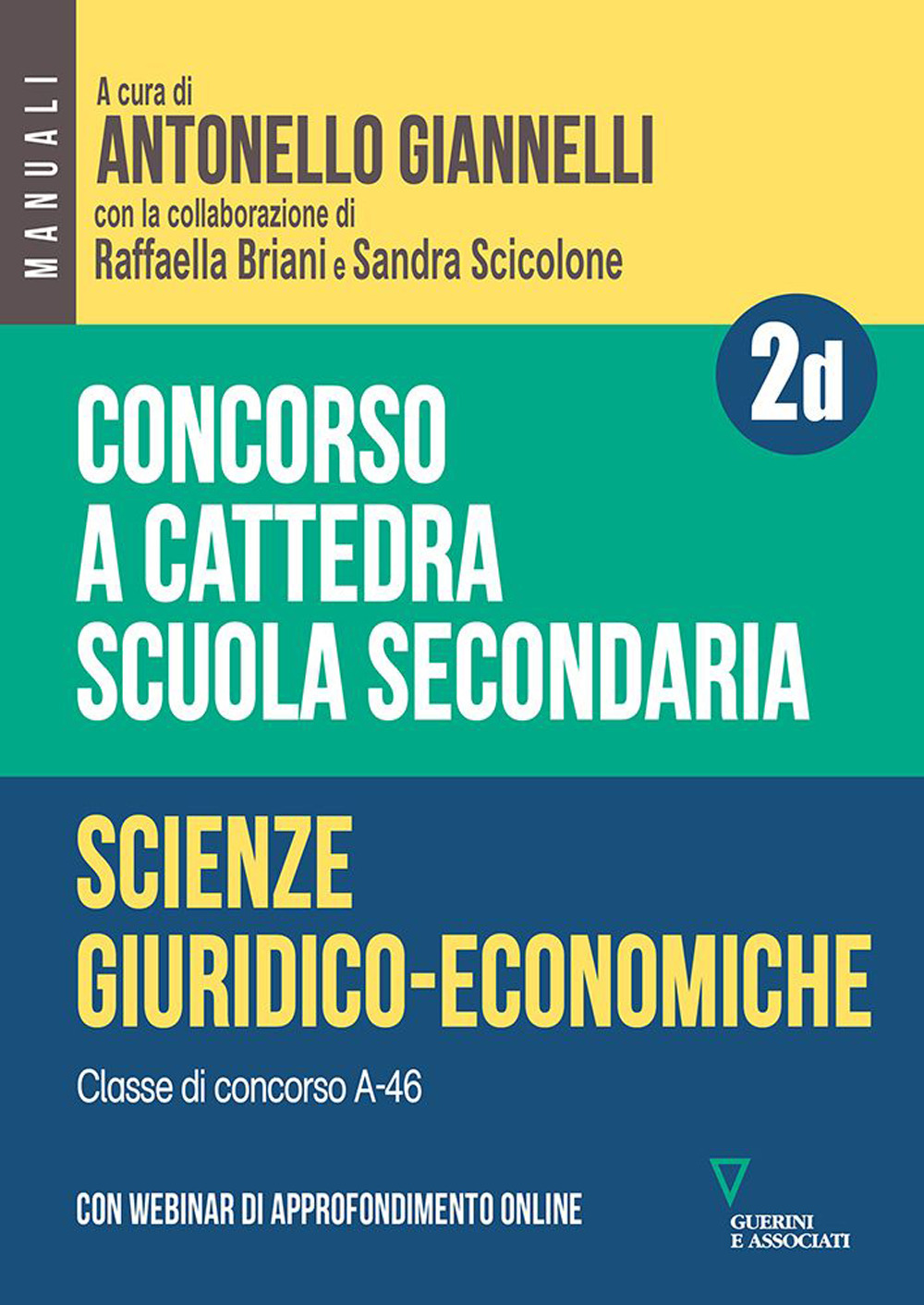 Concorso a cattedra. Scuola secondaria. Scienze giuridico-economiche A-46. Vol. 2D
