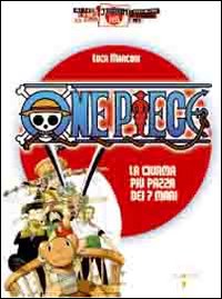 One piece. La ciurma più pazza dei 7 mari