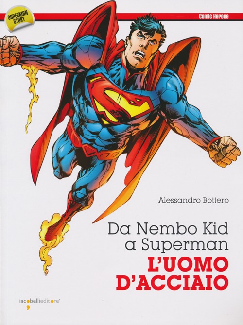 Da Nembo Kid a Superman. L'uomo d'acciaio