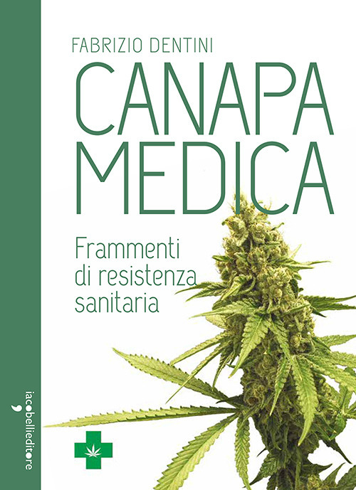 Canapa medica. Frammenti di resistenza sanitaria