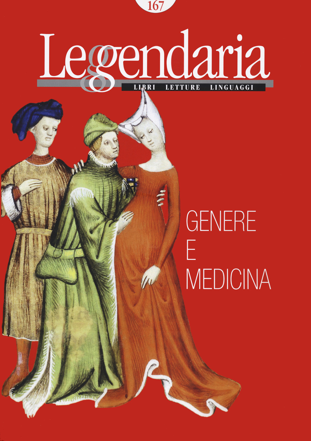 Leggendaria. Vol. 167: Genere e medicina