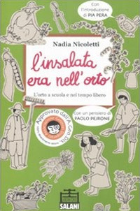 L'insalata era nell'orto. L'orto a scuola e nel tempo libero
