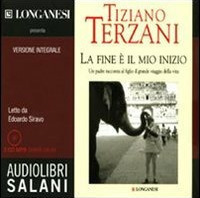 La fine è il mio inizio letto da Edoardo Siravo. Audiolibro. CD Audio formato MP3