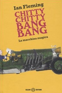 Chitty chitty bang bang. La macchina magica