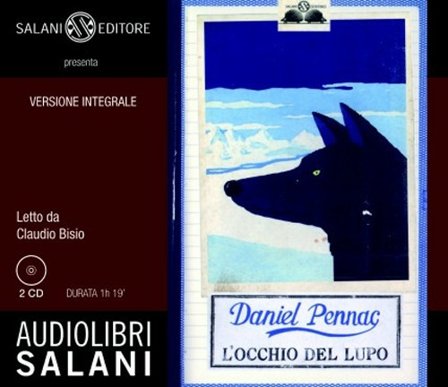 L'occhio del lupo letto da Claudio Bisio. Audiolibro. 2 CD Audio
