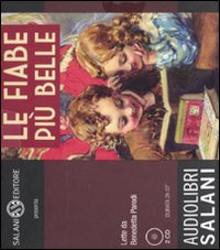 Le fiabe più belle lette da Benedetta Parodi. Audiolibro. 2 CD Audio