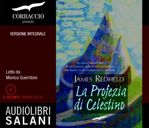 La profezia di Celestino letto da Monica Guerritore. Audiolibro. 2 CD Audio formato MP3