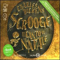 Scrooge. Il canto di Natale. Audiolibro. 2 CD Audio formato MP3
