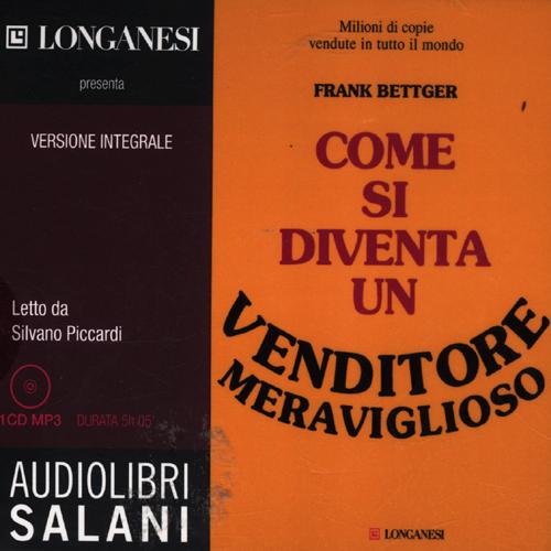 Come si diventa un venditore meraviglioso. Audiolibro. CD Audio formato MP3