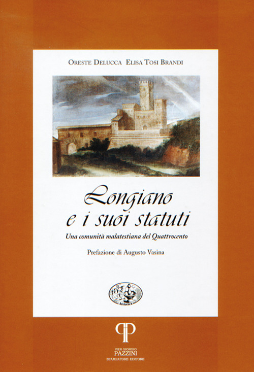 Longiano e i suoi statuti. Una comunità malatestiana del Quattrocento