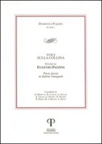 Voci sulla collina. Studi su Eugenio Pazzini. Poesie giocose in dialetto romagnolo