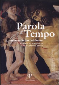 Parola e tempo. Vol. 4: Forme del mistero. Percorsi di ricerca tra arte e teologia