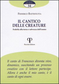 Il Cantico delle creature. Fedeltà alla terra e salvezza dell'uomo