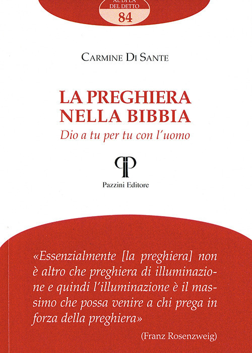 La preghiera nella Bibbia. Dio a tu per tu con l’uomo