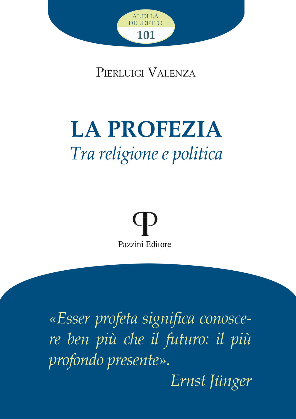 La profezia. Tra religione e politica