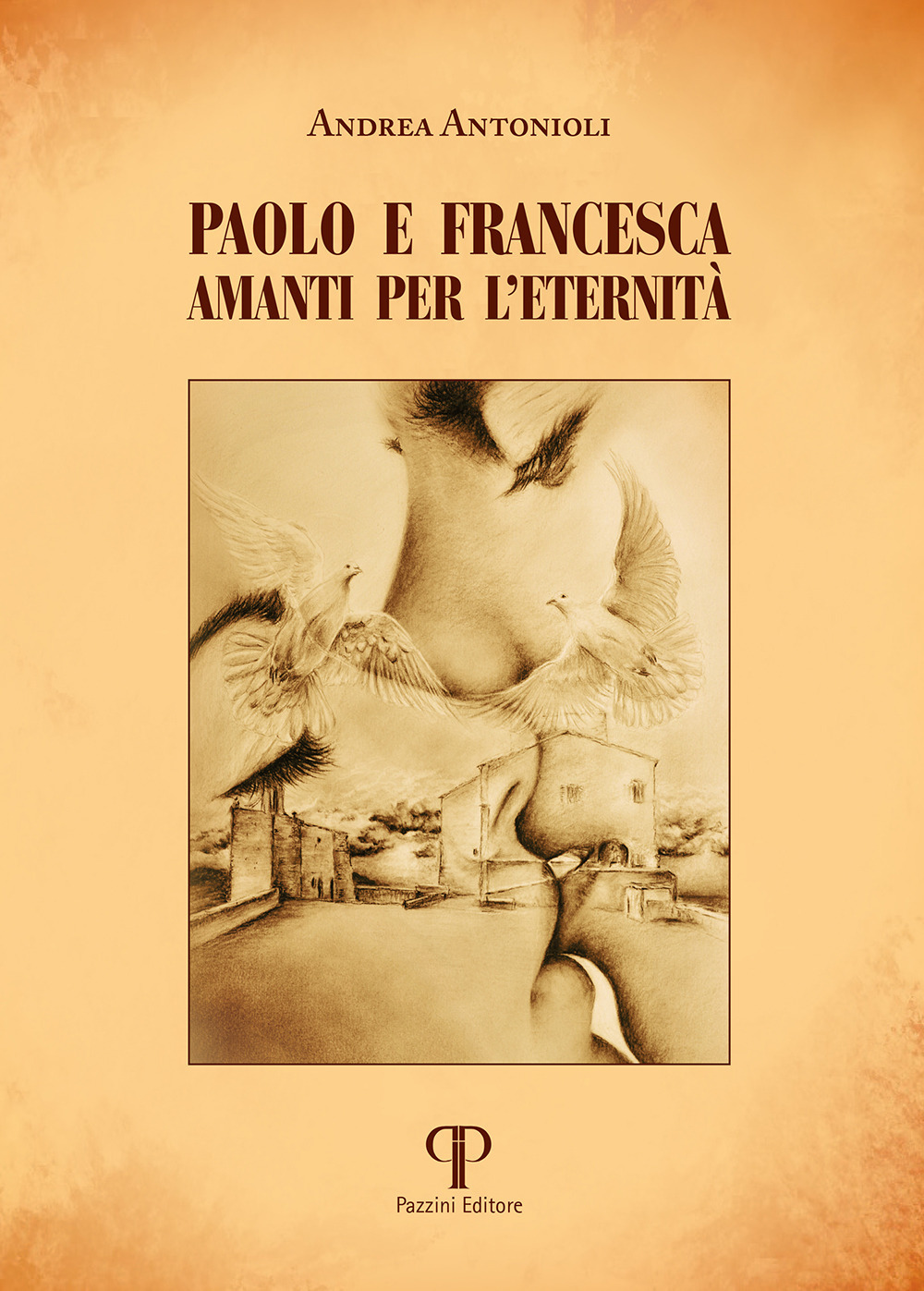 Paolo e Francesca. Amanti per l'eternità