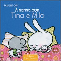A nanna con Tina e Milo