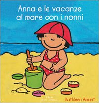 Anna e le vacanze al mare con i nonni